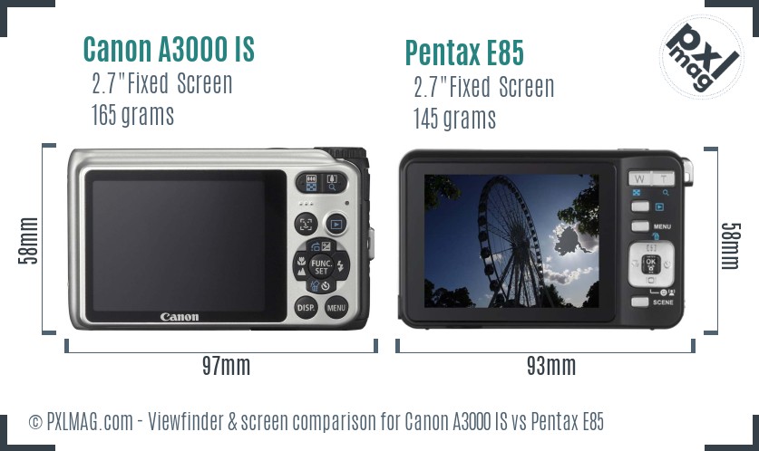 Canon A3000 IS vs Pentax E85 Screen and Viewfinder comparison