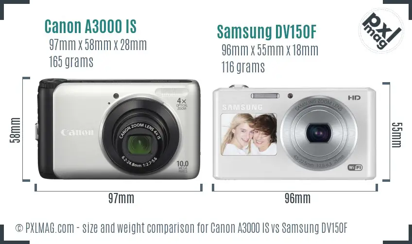 Canon A3000 IS vs Samsung DV150F size comparison Canon A3000 IS vs Samsung DV150F size comparison