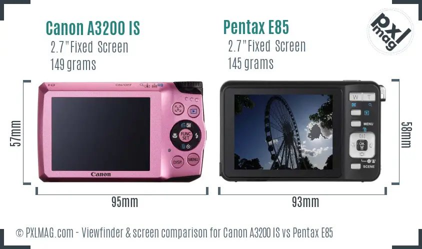 Canon A3200 IS vs Pentax E85 Screen and Viewfinder comparison