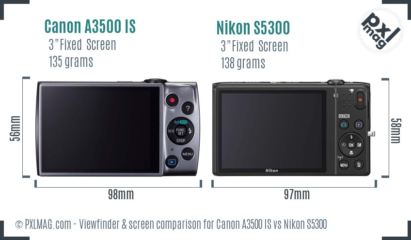 Canon A3500 IS vs Nikon S5300 Screen and Viewfinder comparison