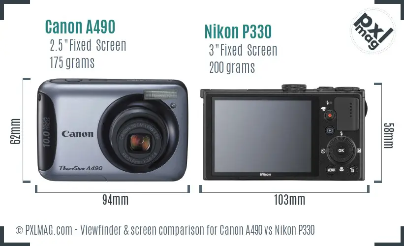 Canon A490 vs Nikon P330 Screen and Viewfinder comparison Canon A490 vs Nikon P330 Screen and Viewfinder comparison