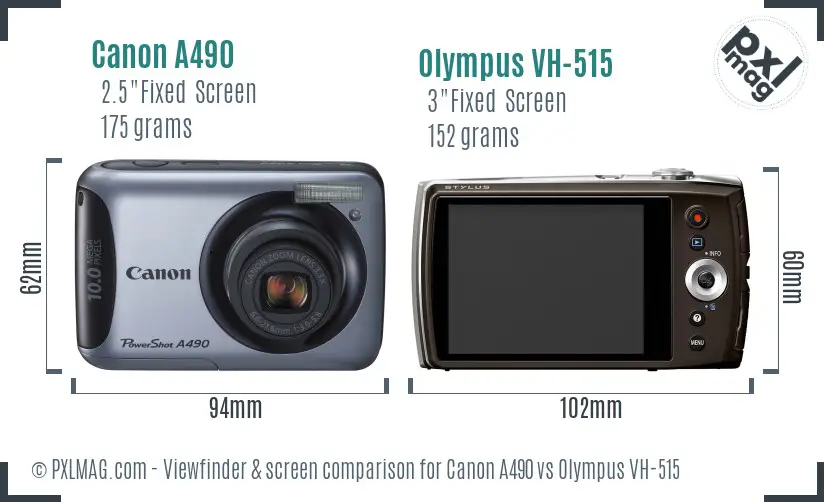 Canon A490 vs Olympus VH-515 Screen and Viewfinder comparison