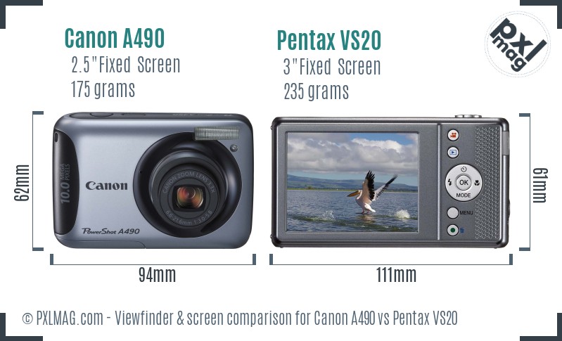 Canon A490 vs Pentax VS20 Screen and Viewfinder comparison