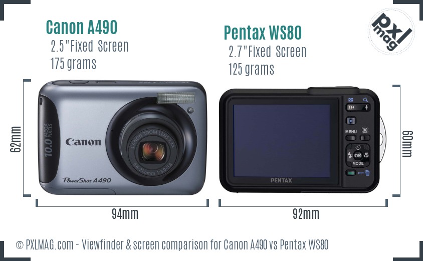 Canon A490 vs Pentax WS80 Screen and Viewfinder comparison
