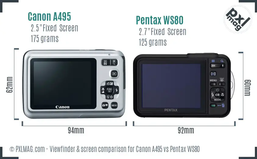 Canon A495 vs Pentax WS80 Screen and Viewfinder comparison