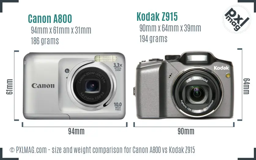 Canon A800 vs Kodak Z915 size comparison Canon A800 vs Kodak Z915 size comparison