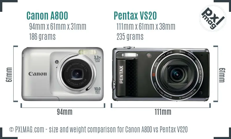 Canon A800 vs Pentax VS20 size comparison Canon A800 vs Pentax VS20 size comparison