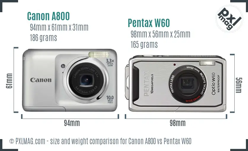 Canon A800 vs Pentax W60 size comparison Canon A800 vs Pentax W60 size comparison