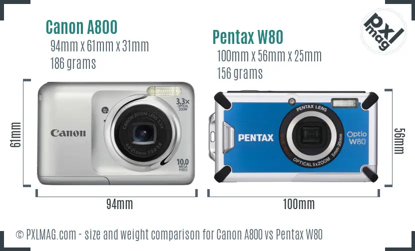 Canon A800 vs Pentax W80 size comparison