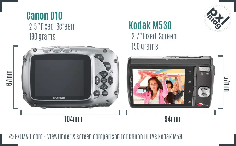 Canon D10 vs Kodak M530 Screen and Viewfinder comparison Canon D10 vs Kodak M530 Screen and Viewfinder comparison