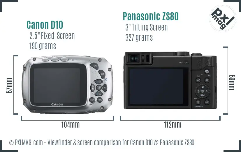 Canon D10 vs Panasonic ZS80 Screen and Viewfinder comparison Canon D10 vs Panasonic ZS80 Screen and Viewfinder comparison