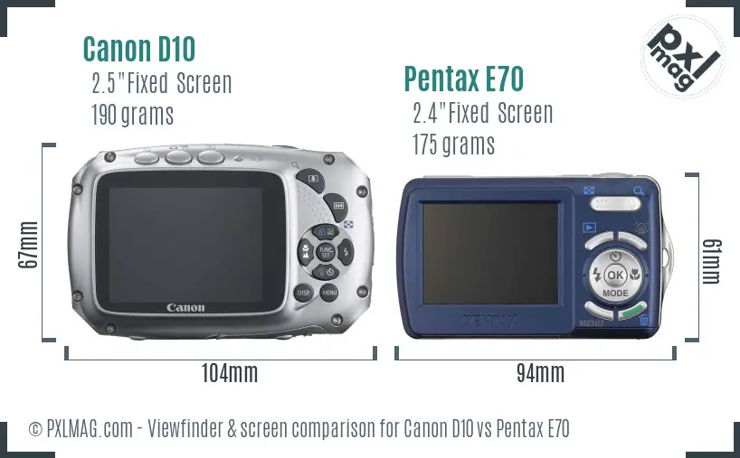 Canon D10 vs Pentax E70 Screen and Viewfinder comparison