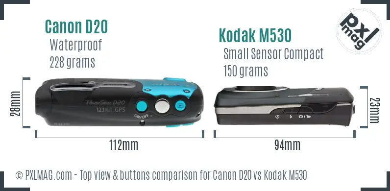 Canon D20 vs Kodak M530 top view buttons comparison