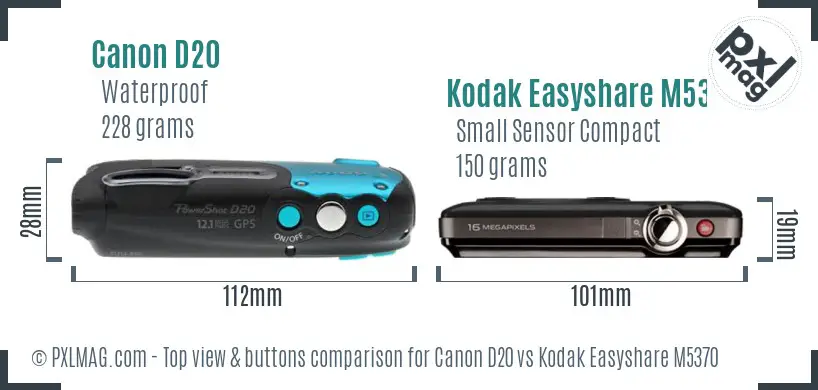Canon D20 vs Kodak Easyshare M5370 top view buttons comparison