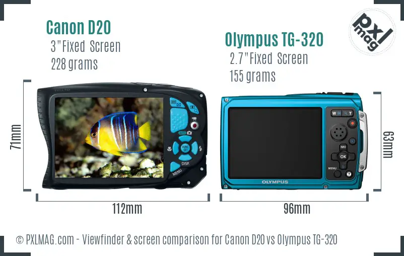 Canon D20 vs Olympus TG-320 Screen and Viewfinder comparison Canon D20 vs Olympus TG-320 Screen and Viewfinder comparison
