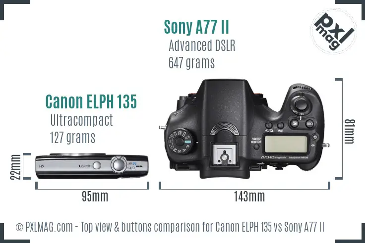 Canon ELPH 135 vs Sony A77 II top view buttons comparison