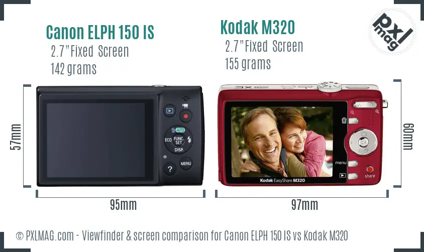 Canon ELPH 150 IS vs Kodak M320 Screen and Viewfinder comparison