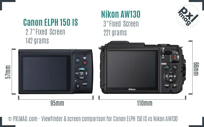 Canon ELPH 150 IS vs Nikon AW130 Screen and Viewfinder comparison