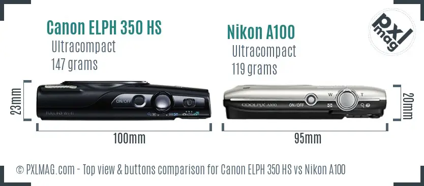 Canon ELPH 350 HS vs Nikon A100 top view buttons comparison