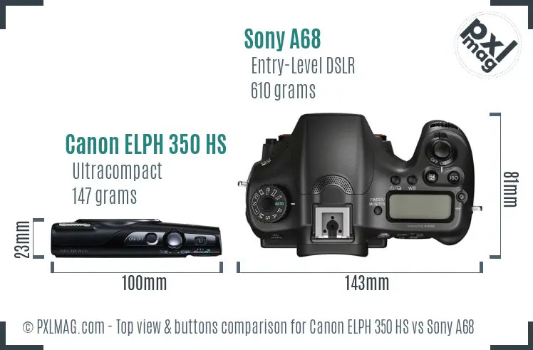 Canon ELPH 350 HS vs Sony A68 top view buttons comparison