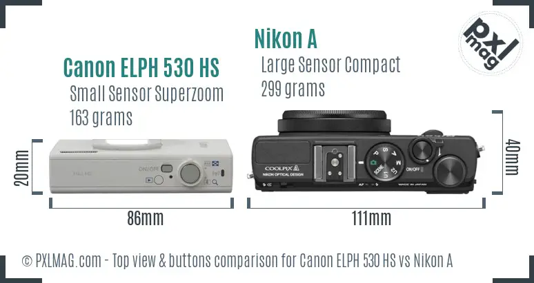 Canon ELPH 530 HS vs Nikon A top view buttons comparison