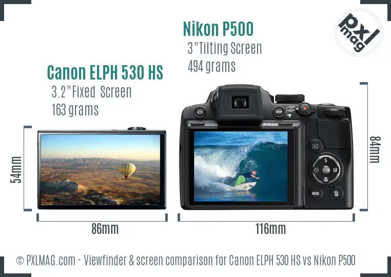 Canon ELPH 530 HS vs Nikon P500 Screen and Viewfinder comparison