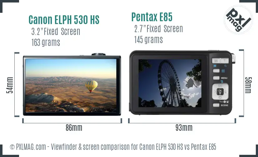 Canon ELPH 530 HS vs Pentax E85 Screen and Viewfinder comparison