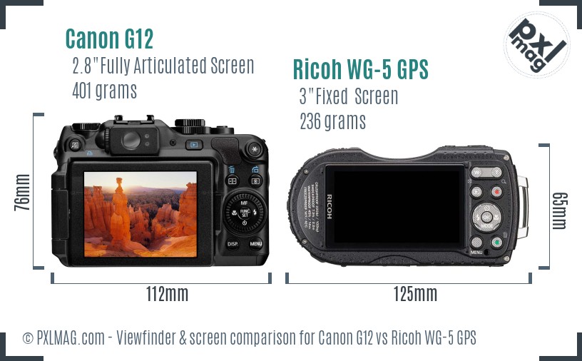 Canon G12 vs Ricoh WG-5 GPS Screen and Viewfinder comparison