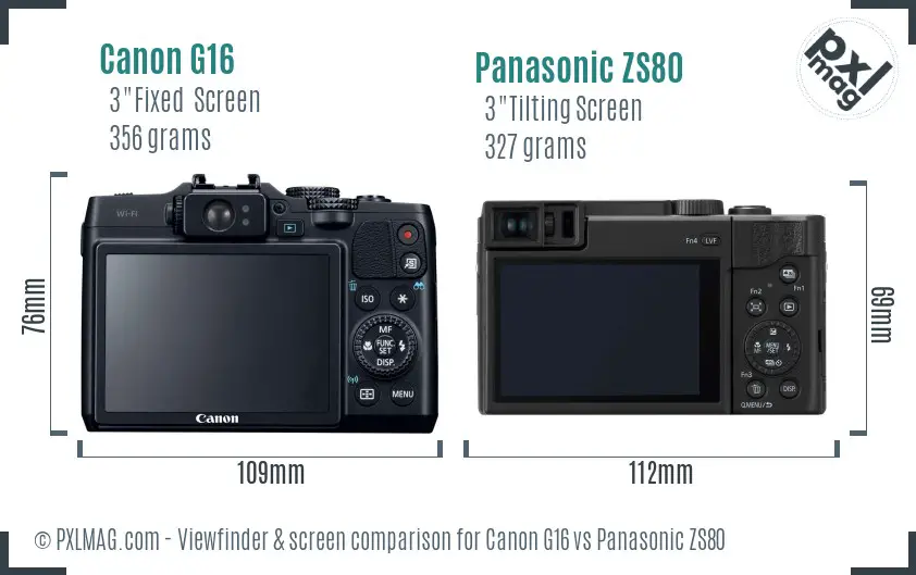 Canon G16 vs Panasonic ZS80 Screen and Viewfinder comparison Canon G16 vs Panasonic ZS80 Screen and Viewfinder comparison