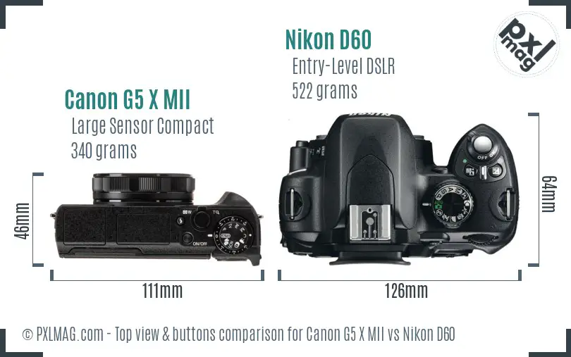 Canon G5 X MII vs Nikon D60 top view buttons comparison