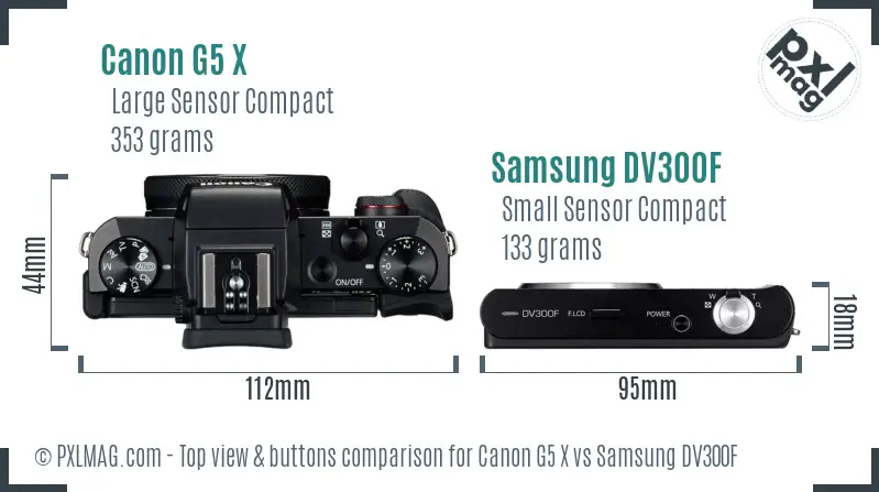 Canon G5 X vs Samsung DV300F top view buttons comparison