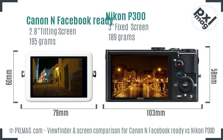 Canon N Facebook ready vs Nikon P300 Screen and Viewfinder comparison