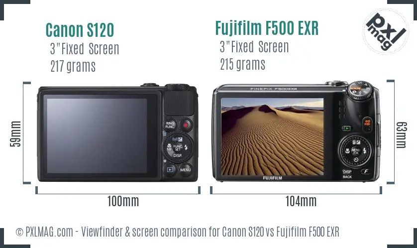Canon S120 vs Fujifilm F500 EXR Screen and Viewfinder comparison Canon S120 vs Fujifilm F500 EXR Screen and Viewfinder comparison