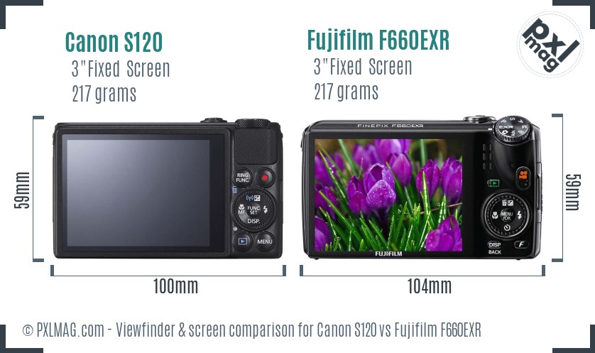Canon S120 vs Fujifilm F660EXR Screen and Viewfinder comparison