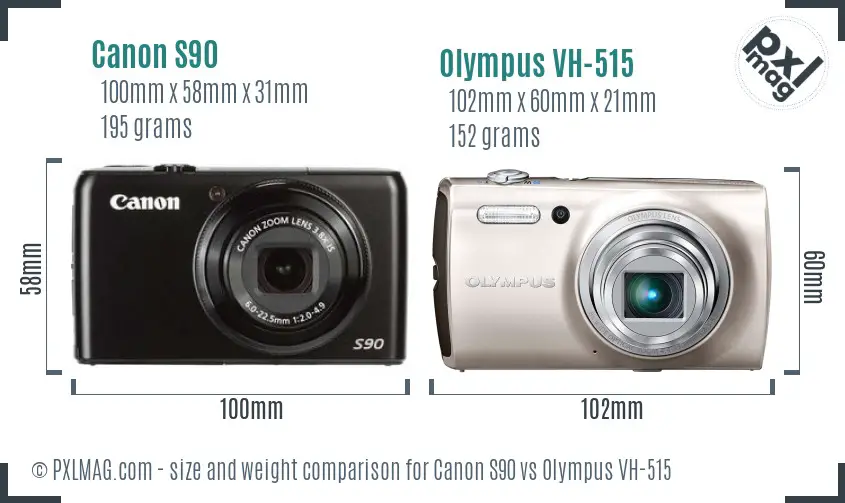 Canon S90 vs Olympus VH-515 size comparison