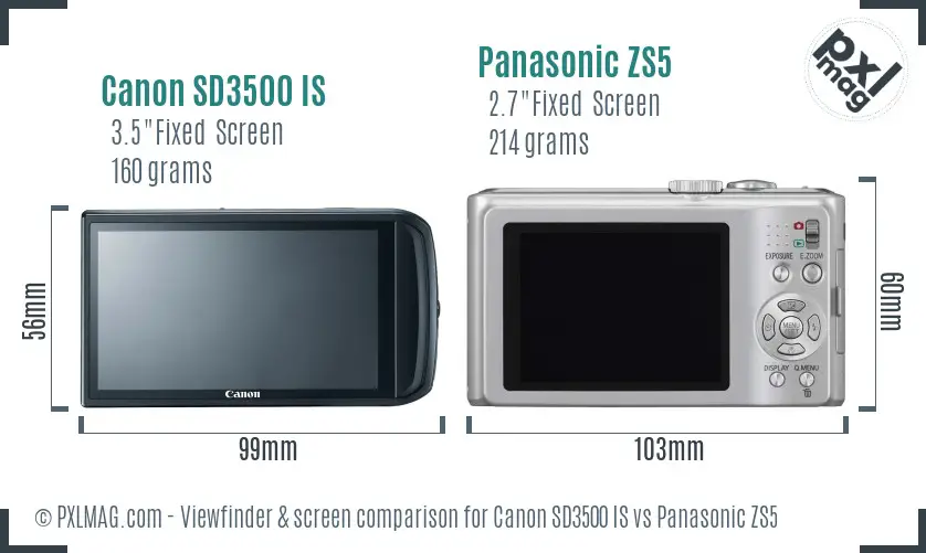 Canon SD3500 IS vs Panasonic ZS5 Screen and Viewfinder comparison Canon SD3500 IS vs Panasonic ZS5 Screen and Viewfinder comparison