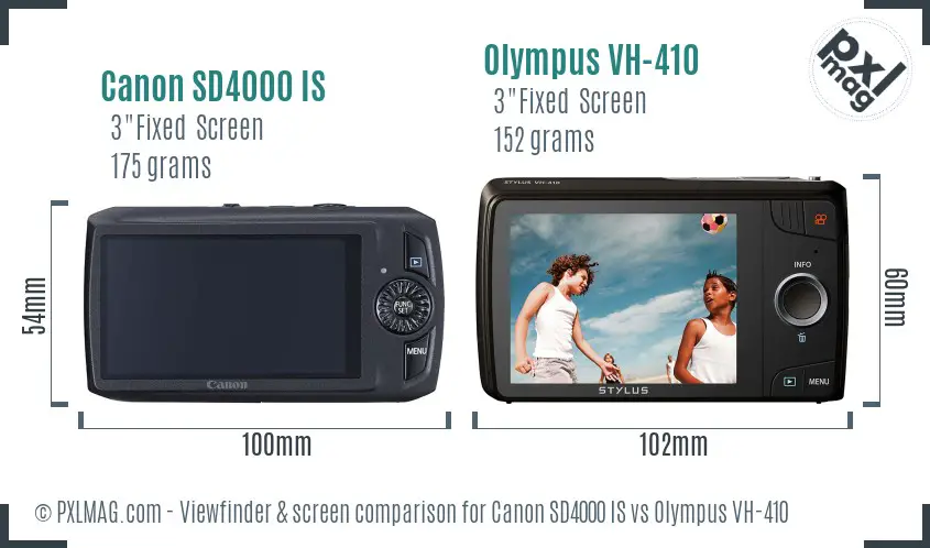 Canon SD4000 IS vs Olympus VH-410 Screen and Viewfinder comparison