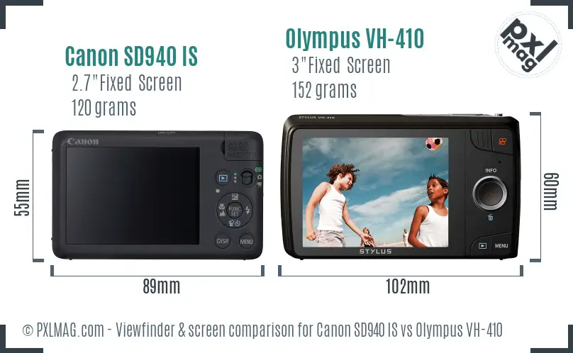 Canon SD940 IS vs Olympus VH-410 Screen and Viewfinder comparison