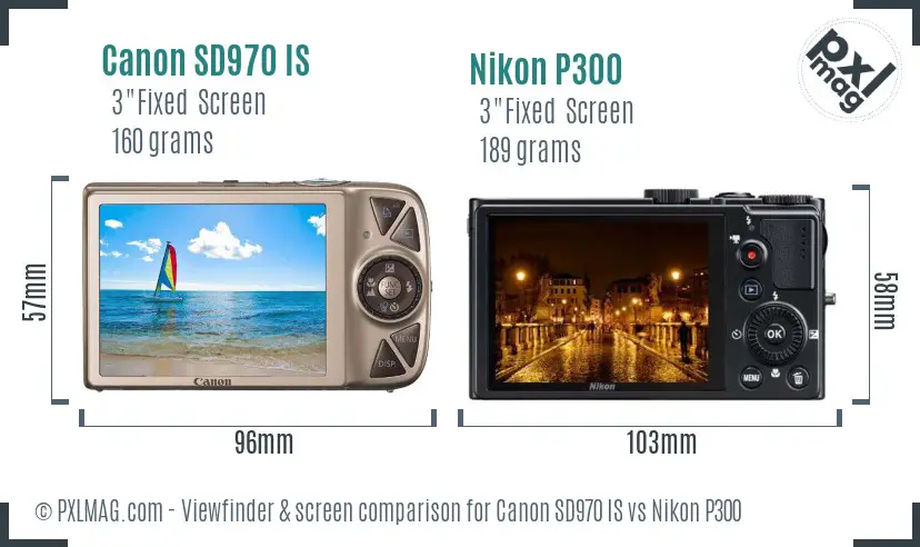 Canon SD970 IS vs Nikon P300 Screen and Viewfinder comparison