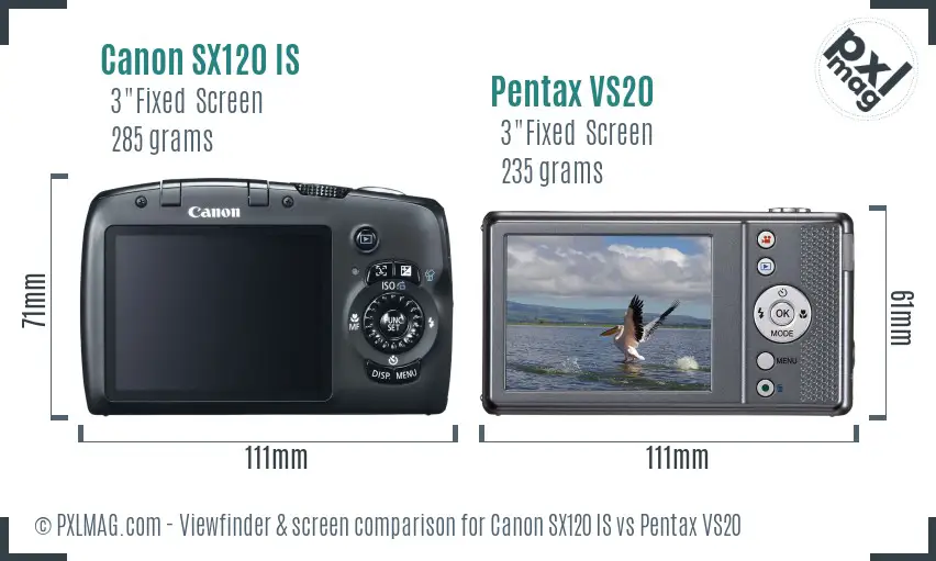 Canon SX120 IS vs Pentax VS20 Screen and Viewfinder comparison Canon SX120 IS vs Pentax VS20 Screen and Viewfinder comparison
