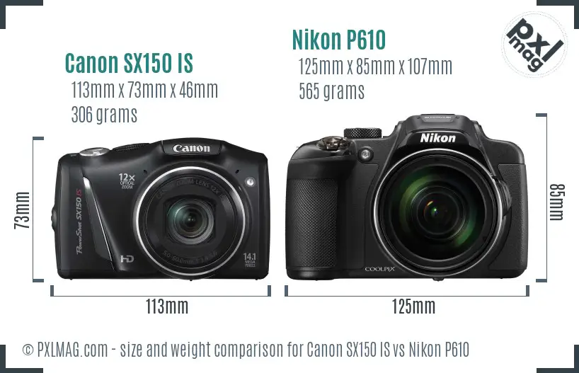 Canon SX150 IS vs Nikon P610 size comparison Canon SX150 IS vs Nikon P610 size comparison