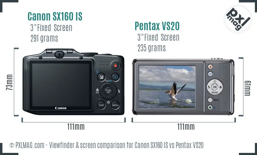 Canon SX160 IS vs Pentax VS20 Screen and Viewfinder comparison Canon SX160 IS vs Pentax VS20 Screen and Viewfinder comparison