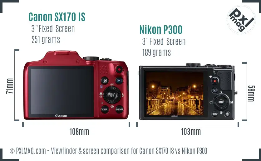 Canon SX170 IS vs Nikon P300 Screen and Viewfinder comparison Canon SX170 IS vs Nikon P300 Screen and Viewfinder comparison