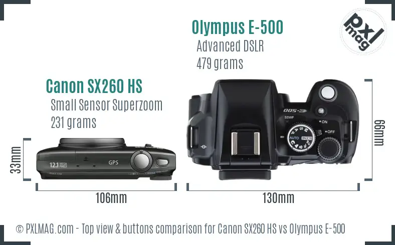 Canon SX260 HS vs Olympus E-500 top view buttons comparison