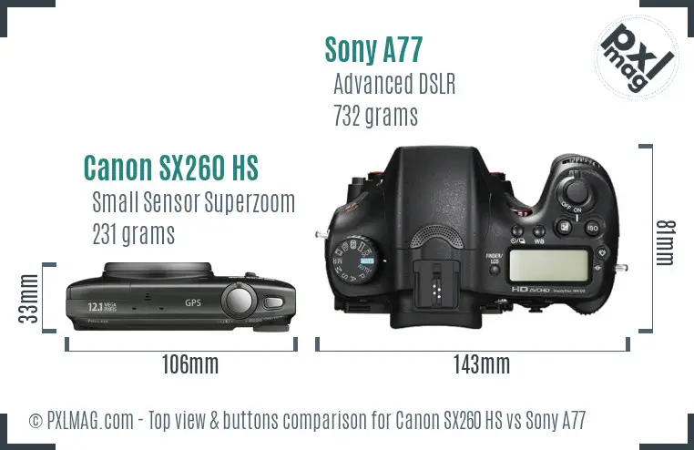 Canon SX260 HS vs Sony A77 top view buttons comparison