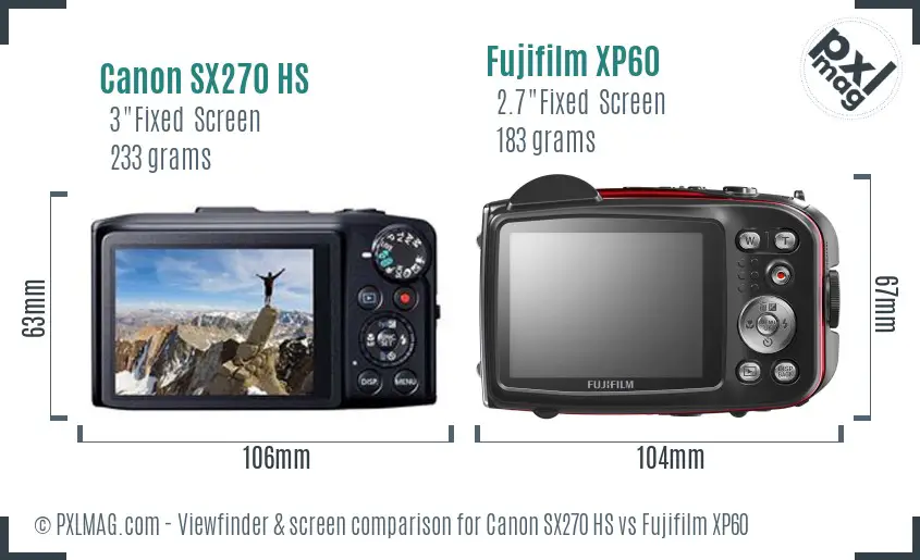 Canon SX270 HS vs Fujifilm XP60 Screen and Viewfinder comparison