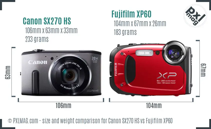 Canon SX270 HS vs Fujifilm XP60 size comparison