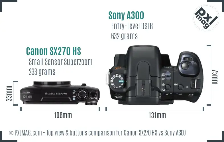 Canon SX270 HS vs Sony A300 top view buttons comparison