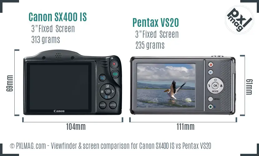 Canon SX400 IS vs Pentax VS20 Screen and Viewfinder comparison