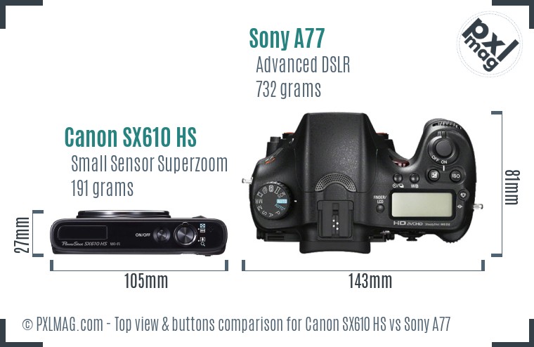 Canon SX610 HS vs Sony A77 top view buttons comparison